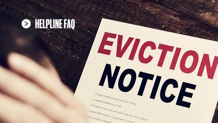 Helpline FAQ, Eviction notice.jpg
